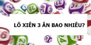 Luật chơi lô xiên 3