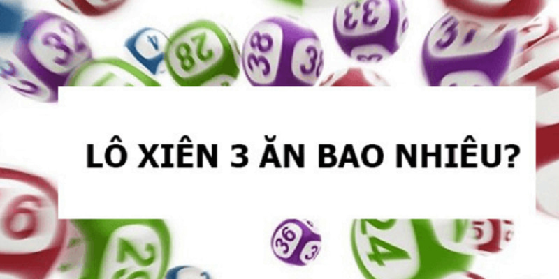 Luật chơi lô xiên 3